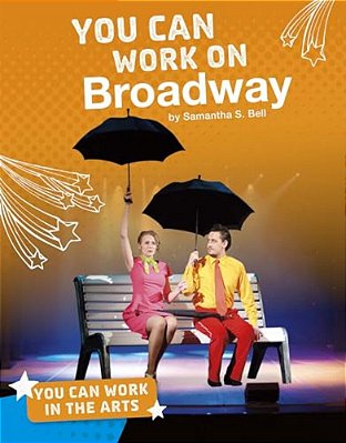 You Can Work On Broadway-..