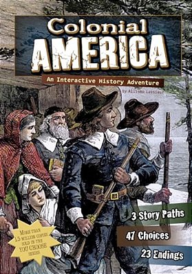 Colonial America: An Interactive History Adventure-..