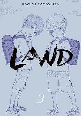 Land, Vol. 3: Volume 3-..