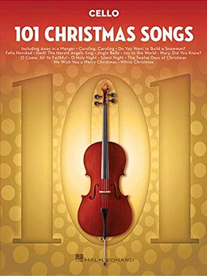 101 Christmas Songs Cello Sheet Music Songbook Holiday Classics For Beginners Intermediate Players Includes Silent Night Jingle Bells White Christmas-..