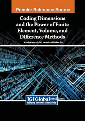Coding Dimensions And The Power Of Finite Element, Volume, And Difference Methods-..