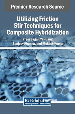 Utilizing Friction Stir Techniques For Composite Hybridization-..