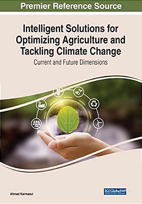 Intelligent Solutions For Optimizing Agriculture And Tackling Climate Change: Current And Future Dimensions-..