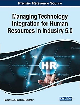Managing Technology Integration For Human Resources In Industry 5.0-..