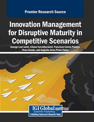 Innovation Management For Disruptive Maturity In Competitive Scenarios-..