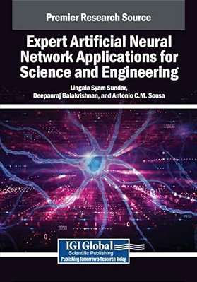 Expert Artificial Neural Network Applications For Science And Engineering-..