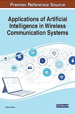 Applications Of Artificial Intelligence In Wireless Communication Systems-..