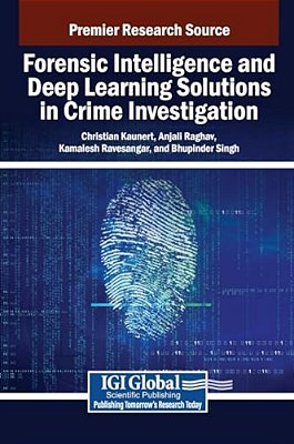 Forensic Intelligence And Deep Learning Solutions In Crime Investigation-..