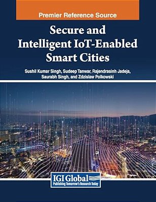Secure And Intelligent Iot-Enabled Smart Cities-..