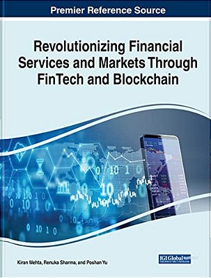 Revolutionizing Financial Services And Markets Through Fintech And Blockchain-..