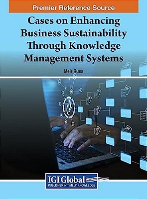 Cases On Enhancing Business Sustainability Through Knowledge Management Systems-..