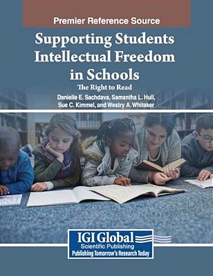Supporting Students' Intellectual Freedom In Schools: The Right To Read-..