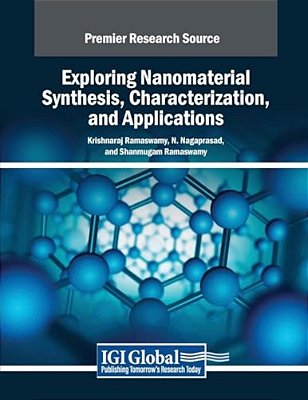 Exploring Nanomaterial Synthesis, Characterization, And Applications-..