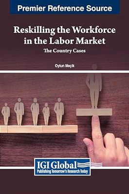 Reskilling The Workforce In The Labor Market: The Country Cases-..