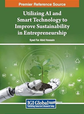 Utilizing Ai And Smart Technology To Improve Sustainability In Entrepreneurship-..