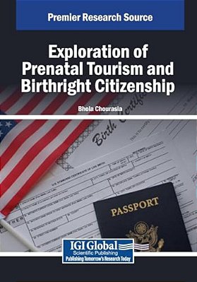 Exploration Of Prenatal Tourism And Birthright Citizenship-..