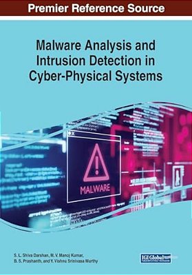 Malware Analysis And Intrusion Detection In Cyber-Physical Systems-..