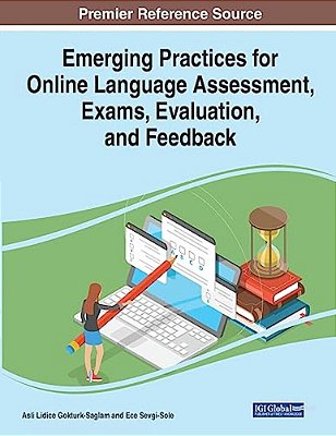 Emerging Practices For Online Language Assessment, Exams, Evaluation, And Feedback-..