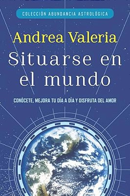 Colecci N Abundancia Astrol Gica: Situarse En El Mundo  Place In The World-..