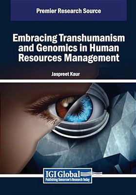 Embracing Transhumanism And Genomics In Human Resources Management-..