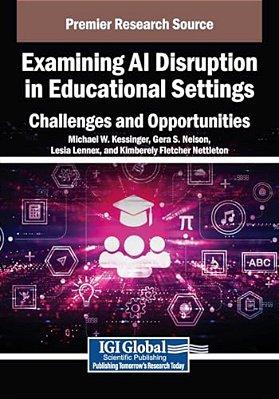 Examining Ai Disruption In Educational Settings: Challenges And Opportunities-..