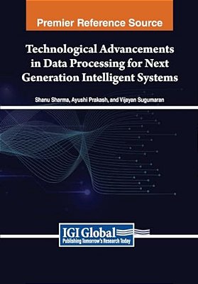 Technological Advancements In Data Processing For Next Generation Intelligent Systems-..