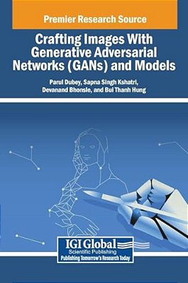 Crafting Images With Generative Adversarial Networks (Gans) And Models-..