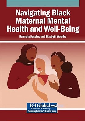 Navigating Black Maternal Mental Health And Well-Being-..