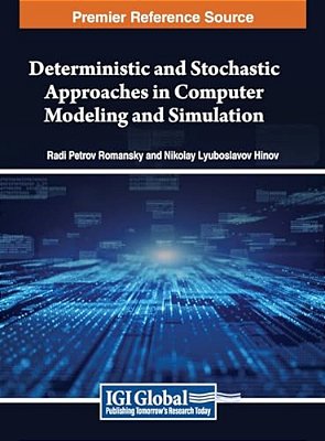 Deterministic And Stochastic Approaches In Computer Modeling And Simulation-..