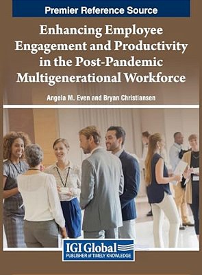 Enhancing Employee Engagement And Productivity In The Post-Pandemic Multigenerational Workforce-..