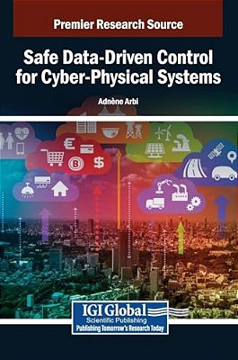 Safe Data-Driven Control For Cyber-Physical Systems-..