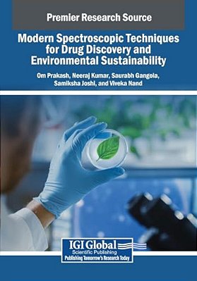 Modern Spectroscopic Techniques For Drug Discovery And Environmental Sustainability-..