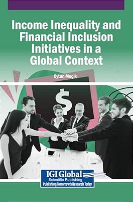 Income Inequality And Financial Inclusion Initiatives In A Global Context-..