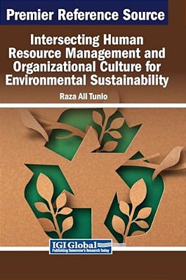 Intersecting Human Resource Management And Organizational Culture For Environmental Sustainability-..