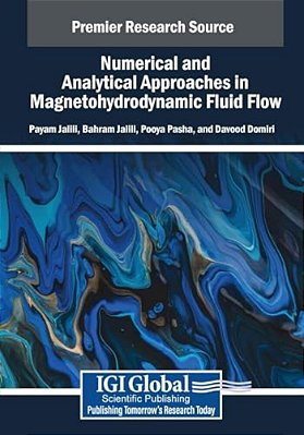 Numerical And Analytical Approaches In Magnetohydrodynamic Fluid Flow-..