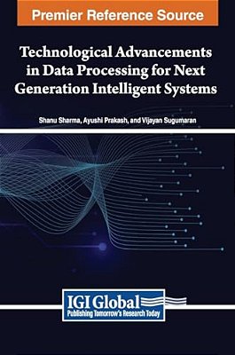 Technological Advancements In Data Processing For Next Generation Intelligent Systems-..