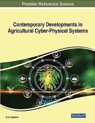 Contemporary Developments In Agricultural Cyber-Physical Systems-..