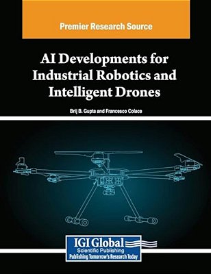 Ai Developments For Industrial Robotics And Intelligent Drones-..