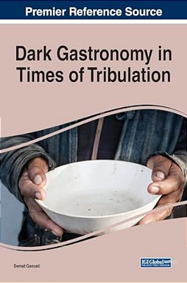 Dark Gastronomy In Times Of Tribulation-..