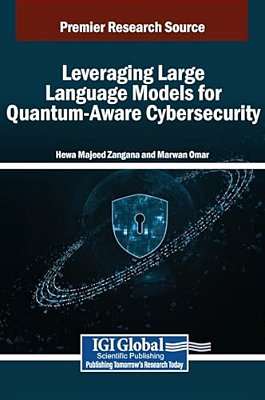 Leveraging Large Language Models For Quantum-Aware Cybersecurity-..