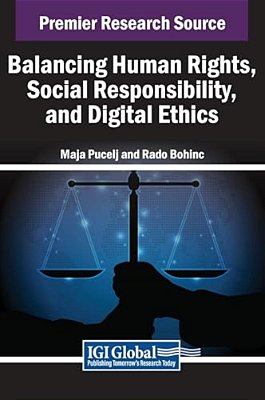 Balancing Human Rights, Social Responsibility, And Digital Ethics-..