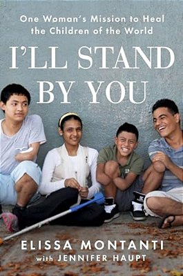 I'Ll Stand By You: One Woman's Mission To Heal The Children Of The World-..