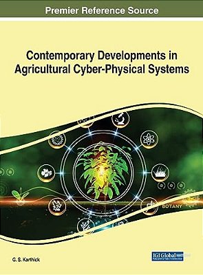 Contemporary Developments In Agricultural Cyber-Physical Systems-..
