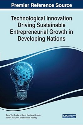Technological Innovation Driving Sustainable Entrepreneurial Growth In Developing Nations-..
