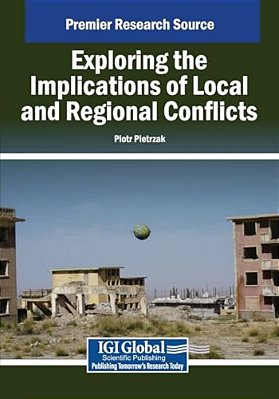 Exploring The Implications Of Local And Regional Conflicts-..