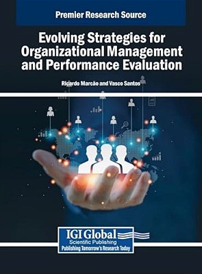 Evolving Strategies For Organizational Management And Performance Evaluation-..