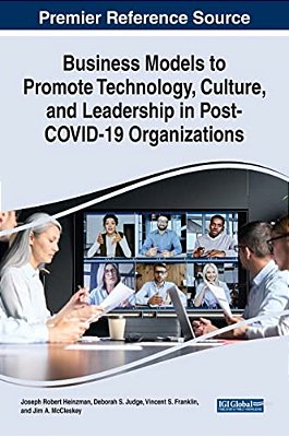 Business Models To Promote Technology, Culture, And Leadership In Post-Covid-19 Organizations-..