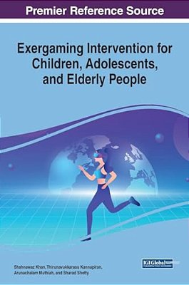 Exergaming Intervention For Children, Adolescents, And Elderly People-..