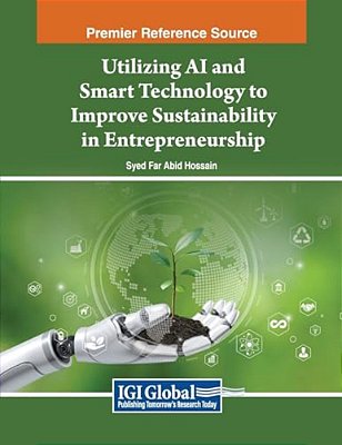 Utilizing Ai And Smart Technology To Improve Sustainability In Entrepreneurship-..
