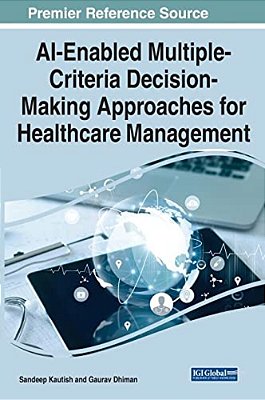 Ai-Enabled Multiple-Criteria Decision-Making Approaches For Healthcare Management-..